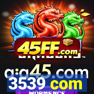 3539 com